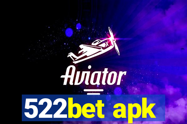 522bet apk